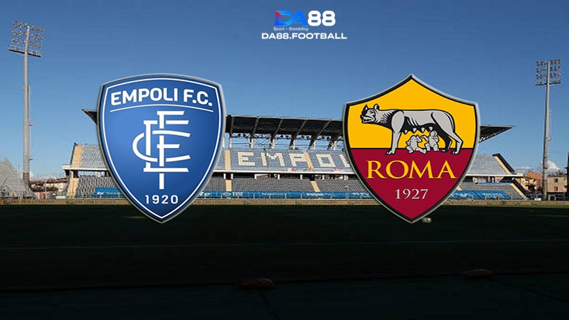Soi kèo, phân tích Empoli vs AS Roma - Cuộc chiến trụ hạng căng go của chủ nhà 2 Nhận định Empoli vs AS Roma