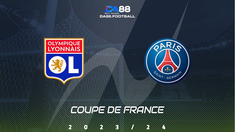 Soi kèo bóng đá Lyon vs PSG, 02h00 ngày 26/05/2024 - Vô địch thuận lợi 2 Nhận định trận đấu Lyon vs PSG