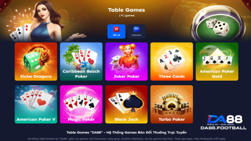 Table Games - Học Hỏi Kinh Nghiệm Của Anh Em Đi Trước 1 Sảnh game đổi thưởng chất lượng nhất thị trường