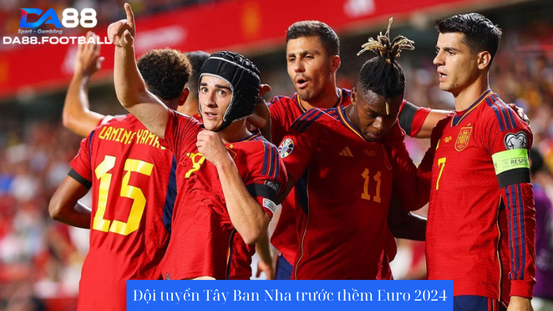 Nhận định Tây Ban Nha vs Andorra 2h00 6/6: Sức mạnh Tây Ban Nha 2 Nhận định trước trận đấu đội tuyển Tây Ban Nha vs Andorra