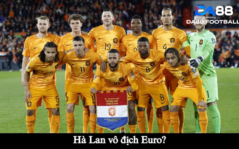 Hà Lan vs Iceland 1h45p sáng ngày 11/6 - Bước chạy đà của đội tuyển có biệt danh cơn lốc màu da cam 6 Hà Lan liệu có vô địch Euro 2024